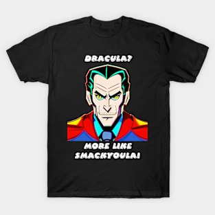 Sassy Dracula Smackyoula T-Shirt